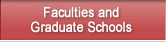 Faculties and Graduate Schools