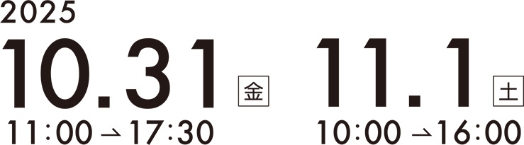 2024.11.1（金）11時から17時、11.2（土）10時から16時